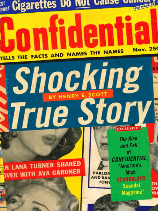Title details for Shocking True Story by Henry E. Scott - Available